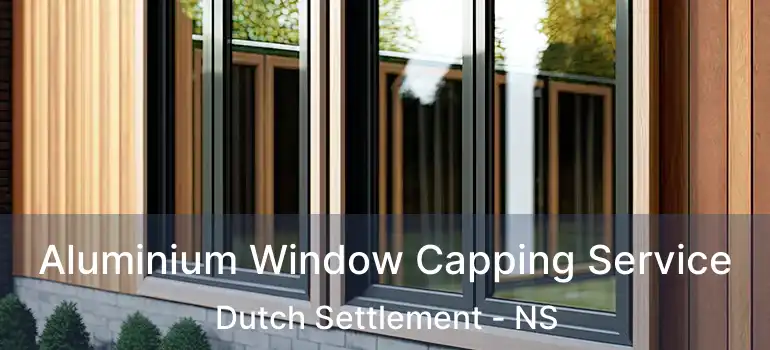 Aluminium Window Capping Service Dutch Settlement - NS