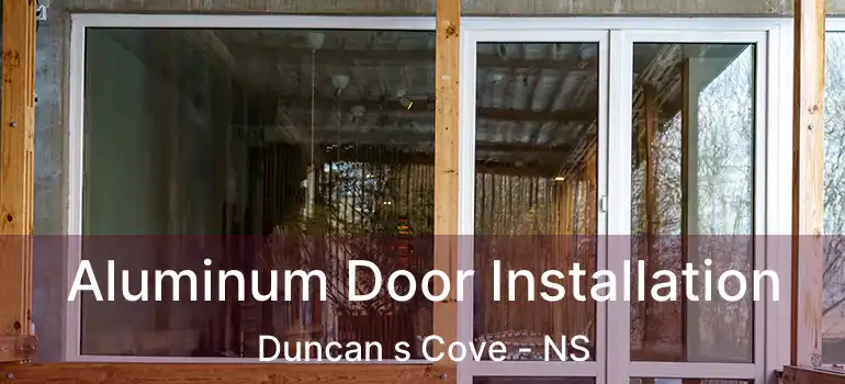  Aluminum Door Installation Duncan s Cove - NS