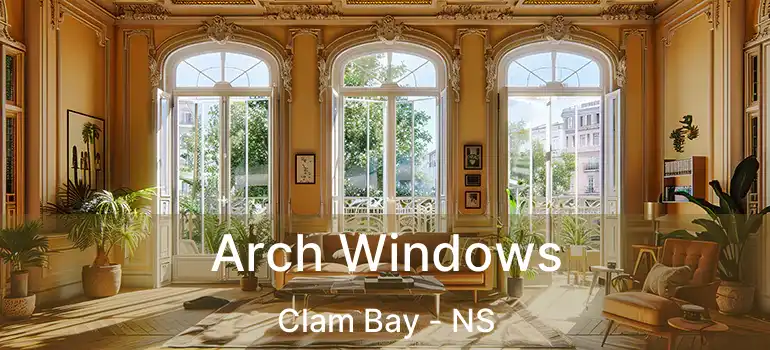  Arch Windows Clam Bay - NS