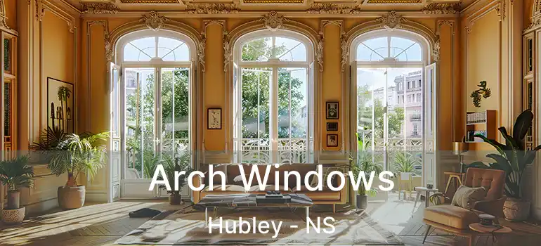  Arch Windows Hubley - NS