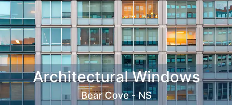  Architectural Windows Bear Cove - NS