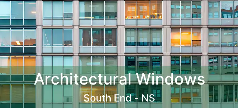  Architectural Windows South End - NS