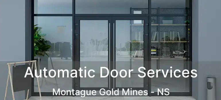  Automatic Door Services Montague Gold Mines - NS