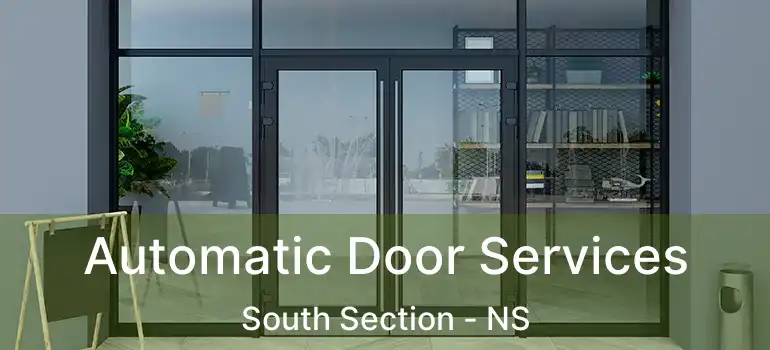  Automatic Door Services South Section - NS