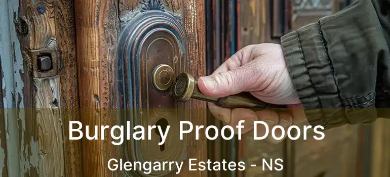  Burglary Proof Doors Glengarry Estates - NS