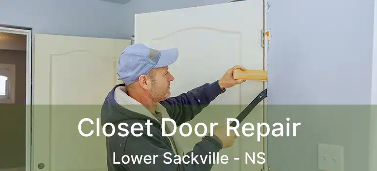  Closet Door Repair Lower Sackville - NS