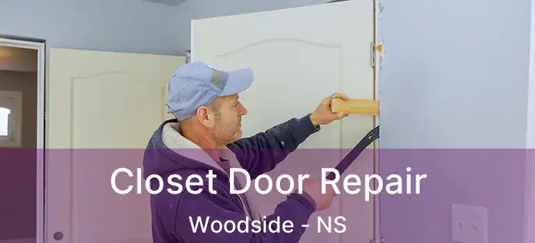 Closet Door Repair Woodside - NS