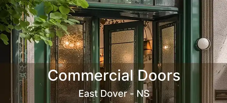  Commercial Doors East Dover - NS