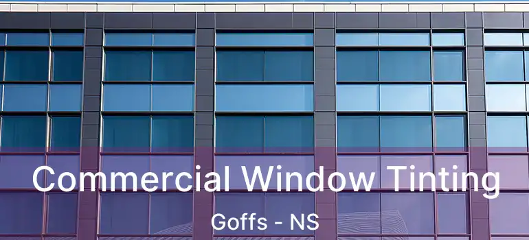  Commercial Window Tinting Goffs - NS