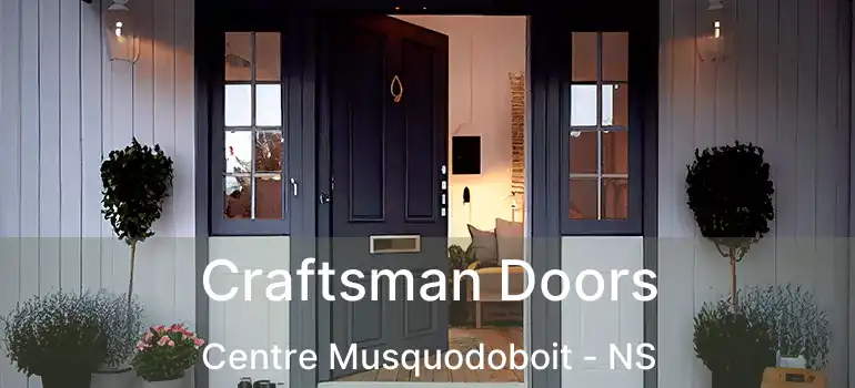  Craftsman Doors Centre Musquodoboit - NS