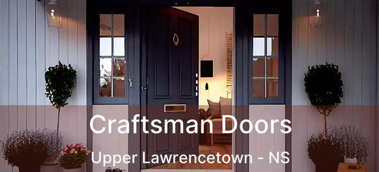  Craftsman Doors Upper Lawrencetown - NS