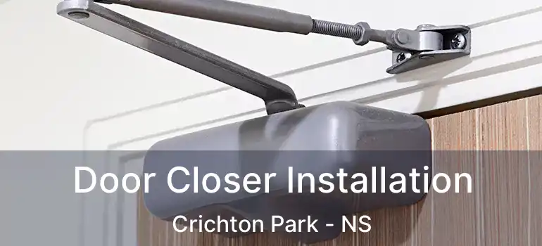 Door Closer Installation Crichton Park - NS