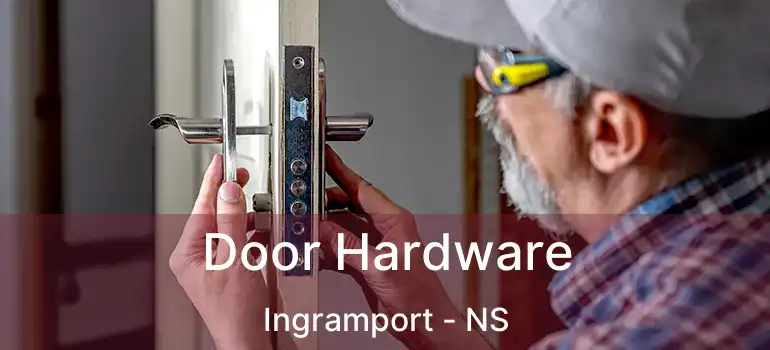  Door Hardware Ingramport - NS