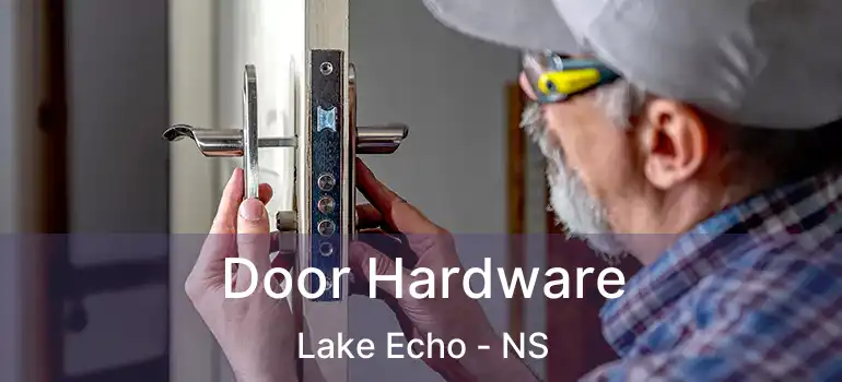  Door Hardware Lake Echo - NS