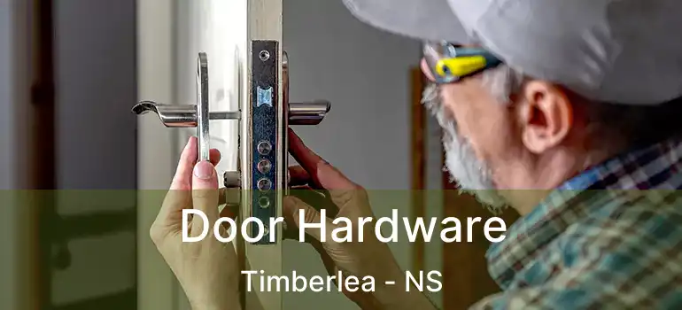  Door Hardware Timberlea - NS