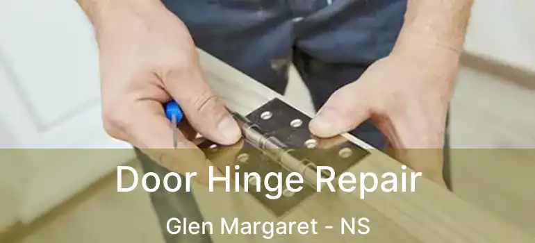  Door Hinge Repair Glen Margaret - NS