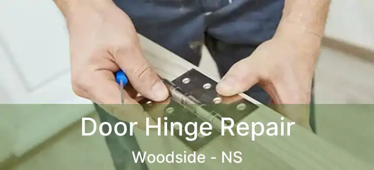  Door Hinge Repair Woodside - NS