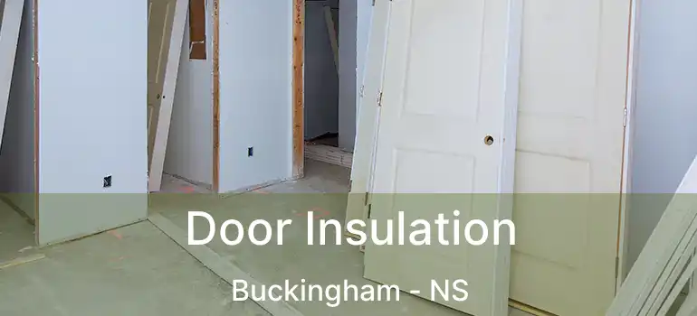  Door Insulation Buckingham - NS