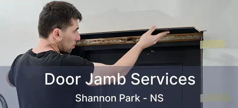  Door Jamb Services Shannon Park - NS