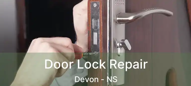  Door Lock Repair Devon - NS
