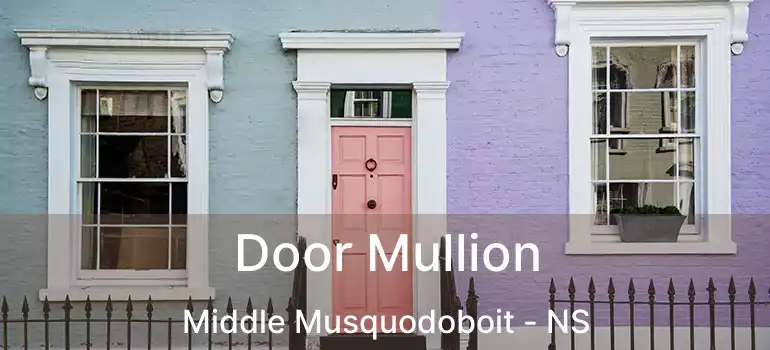  Door Mullion Middle Musquodoboit - NS