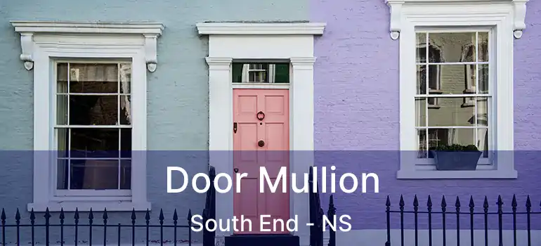  Door Mullion South End - NS