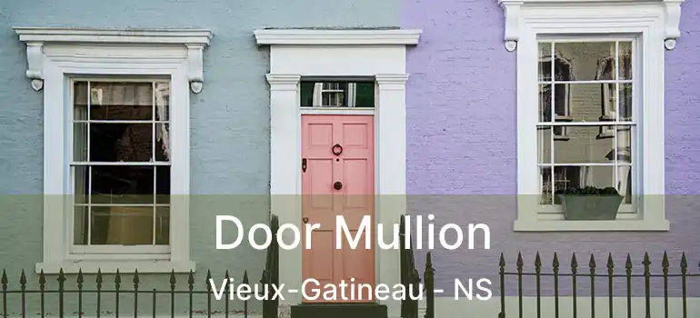  Door Mullion Vieux-Gatineau - NS