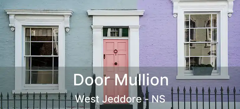  Door Mullion West Jeddore - NS