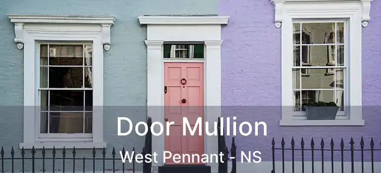  Door Mullion West Pennant - NS