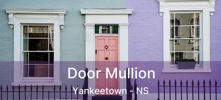  Door Mullion Yankeetown - NS
