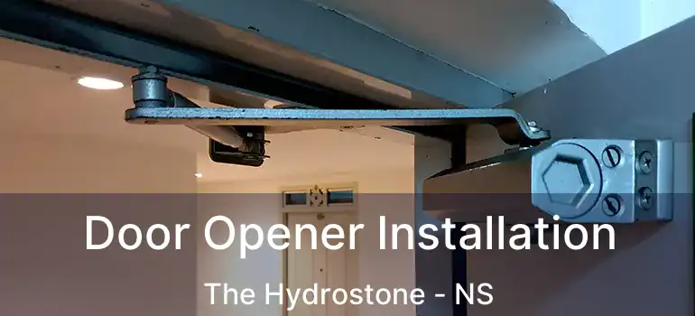  Door Opener Installation The Hydrostone - NS