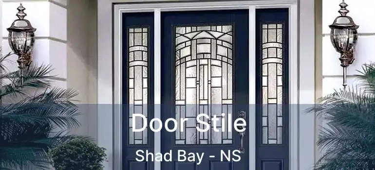 Door Stile Shad Bay - NS