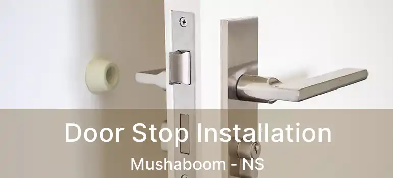  Door Stop Installation Mushaboom - NS