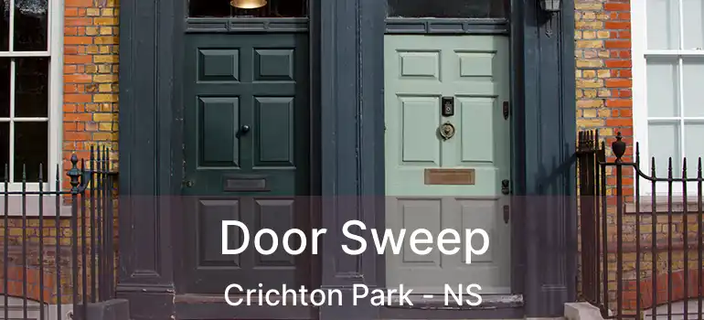  Door Sweep Crichton Park - NS