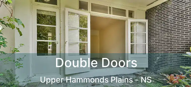  Double Doors Upper Hammonds Plains - NS