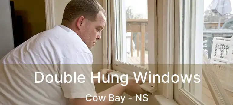  Double Hung Windows Cow Bay - NS