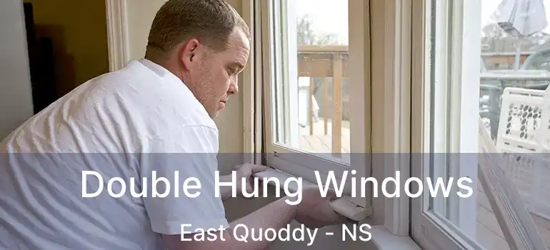  Double Hung Windows East Quoddy - NS