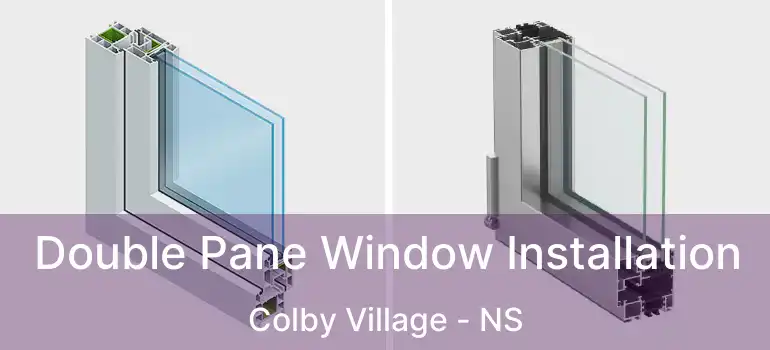  Double Pane Window Installation Colby Village - NS