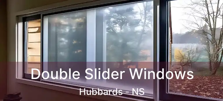  Double Slider Windows Hubbards - NS