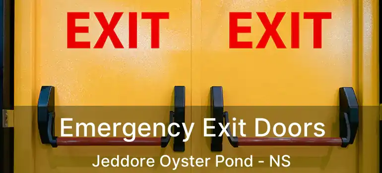  Emergency Exit Doors Jeddore Oyster Pond - NS
