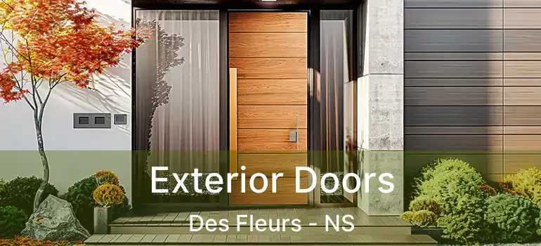  Exterior Doors Des Fleurs - NS