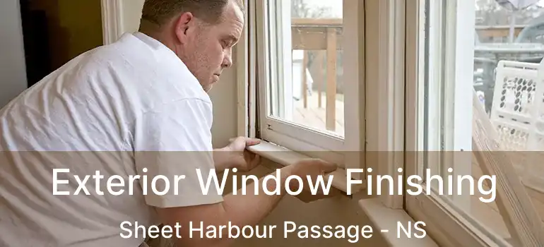  Exterior Window Finishing Sheet Harbour Passage - NS