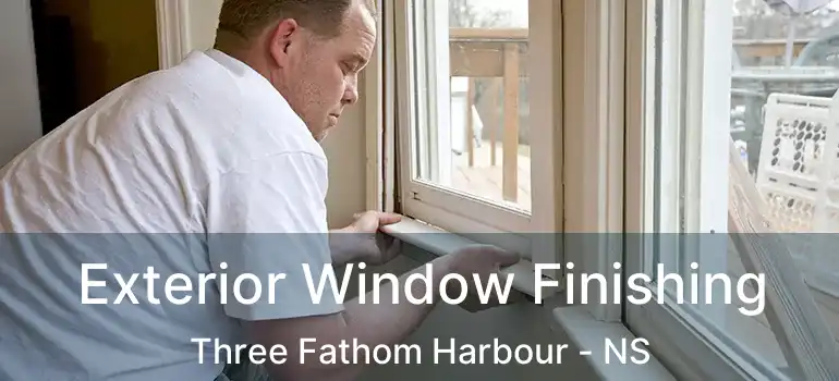  Exterior Window Finishing Three Fathom Harbour - NS