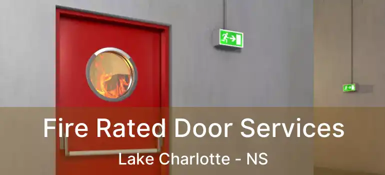  Fire Rated Door Services Lake Charlotte - NS