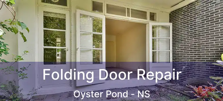  Folding Door Repair Oyster Pond - NS