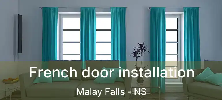  French door installation Malay Falls - NS