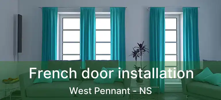  French door installation West Pennant - NS