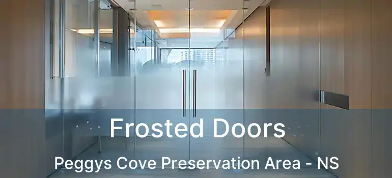  Frosted Doors Peggys Cove Preservation Area - NS