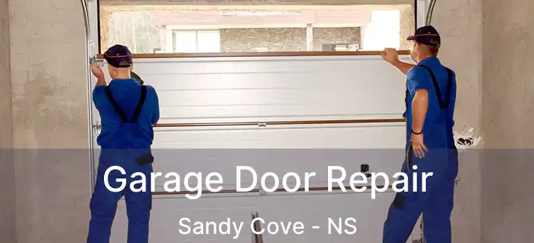  Garage Door Repair Sandy Cove - NS