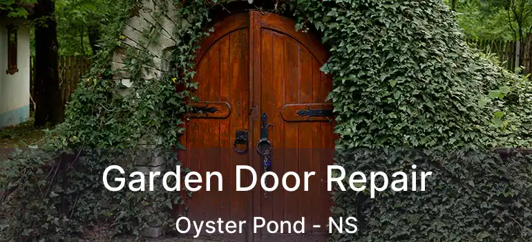  Garden Door Repair Oyster Pond - NS
